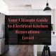 Your Ultimate Guide to Electrical Kitchen Renovations (2021)