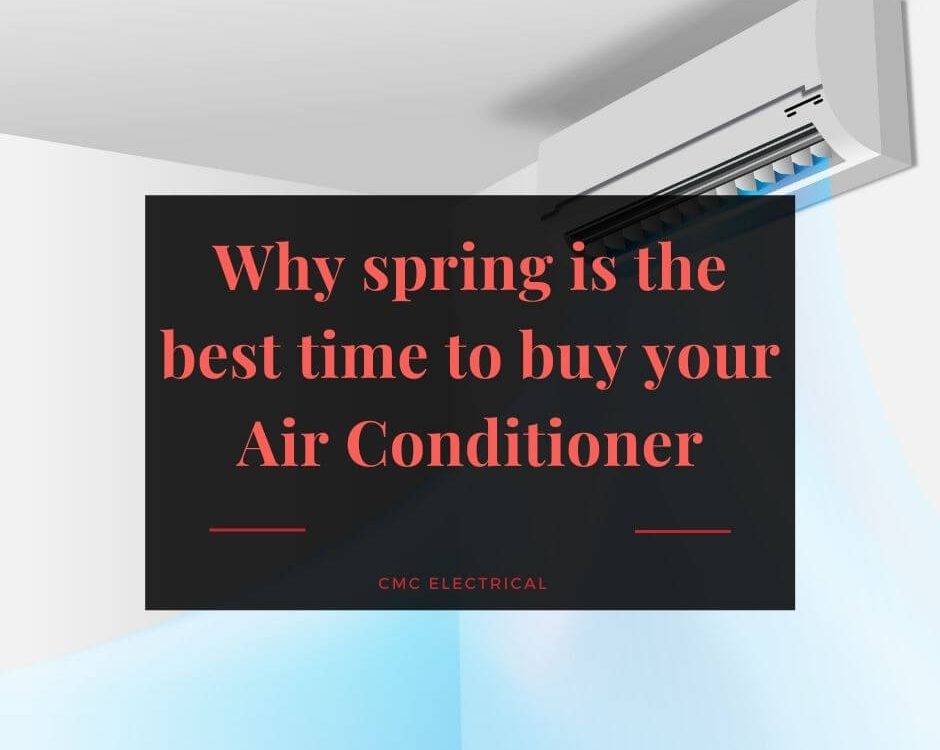 Why spring is the best time to buy your Air Conditioner